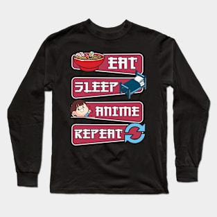 Eat Sleep Anime Repeat Long Sleeve T-Shirt